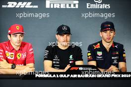 (L to R): Charles Leclerc (MON) Ferrari; Valtteri Bottas (FIN) Mercedes AMG F1; and Pierre Gasly (FRA) Red Bull Racing in the FIA Press Conference. 28.03.2019. Formula 1 World Championship, Rd 2, Bahrain Grand Prix, Sakhir, Bahrain, Preparation Day.